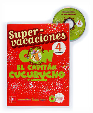 SUPERVACACIONES CON EL CAPITÁN CUCURUCHO (Y COMPAÑÍA). 4 PRIMARIA