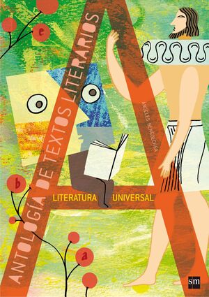 ANTOLOGÍA DE TEXTOS LITERARIOS. LITERATURA UNIVERSAL