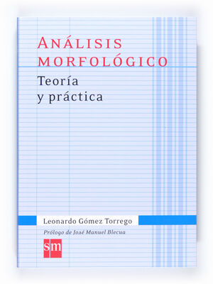 ANÁLISIS MORFOLÓGICO : TEORÍA Y PRÁCTICA