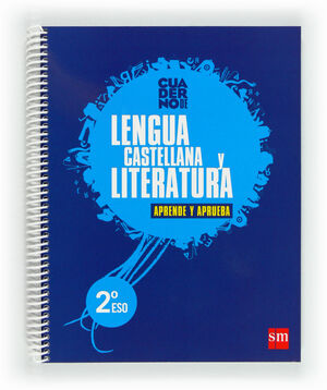 LENGUA CASTELLANA Y LITERATURA. 2 ESO. APRENDE Y APRUEBA. CUADERNO