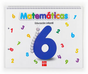 MATEMÁTICAS 6. EDUCACIÓN INFANTIL
