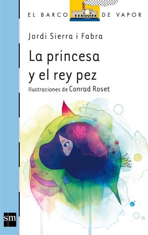 LA PRINCESA Y EL REY PEZ