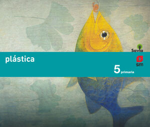 PLÁSTICA. 5 PRIMARIA. SAVIA