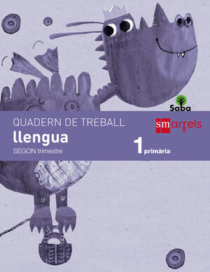 QUADERN DE LLENGUA. 1 PRIMÀRIA, 2 TRIMESTRE. SABA