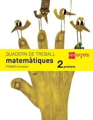 QUADERN DE MATEMÀTIQUES. 2 PRIMÀRIA, 1 TRIMESTRE. SABA