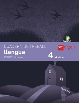 QUADERN DE LLENGUA. 4 PRIMÀRIA, 1 TRIMESTRE. SABA