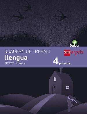 QUADERN DE LLENGUA. 4 PRIMÀRIA, 2 TRIMESTRE. SABA