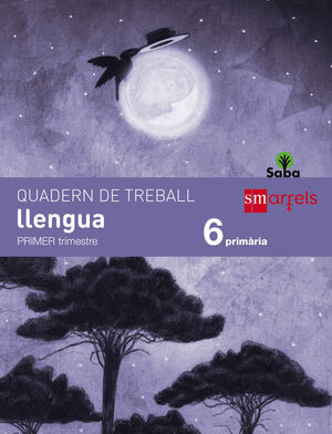 QUADERN DE LLENGUA. 6 PRIMÀRIA, 1 TRIMESTRE. SABA
