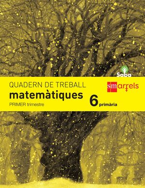QUADERN DE MATEMÀTIQUES. 6 PRIMÀRIA, 1 TRIMESTRE. SABA