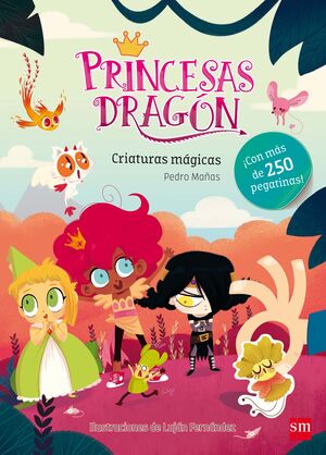 PRINCESAS DRAGÓN: CRIATURAS MÁGICAS