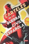 CARTELES DE LA GUERRA CIVIL ESPAÑOLA