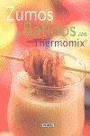 ZUMOS Y BATIDOS CON THERMOMIX