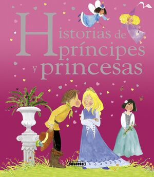 HISTORIAS DE PRÍNCIPES Y PRINCESAS