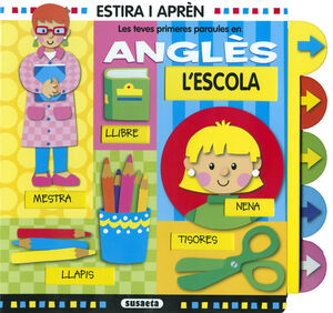 L'ESCOLA. LES TEVES PRIMERES PARAULES EN ANGLÈS