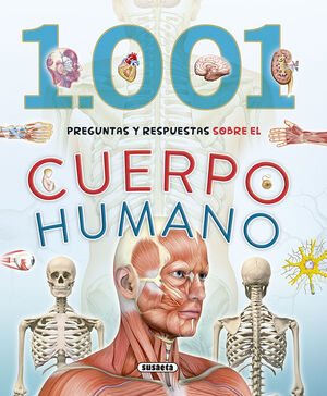 1.001 PREGUNTAS Y RESPUESTAS SOBRE EL CUERPO HUMANO