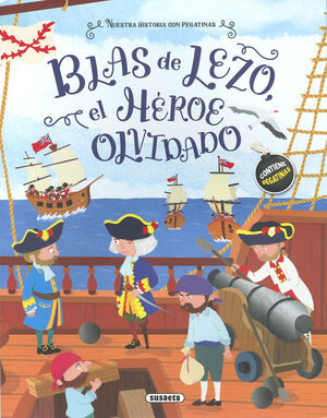 BLAS DE LEZO, EL HÉROE OLVIDADO