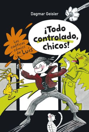 LOS CAÓTICOS CÓMICS DE LUIS. ¡TODO CONTROLADO, CHICOS!