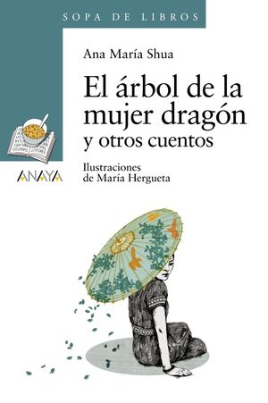 EL ÁRBOL DE LA MUJER DRAGÓN Y OTROS CUENTOS