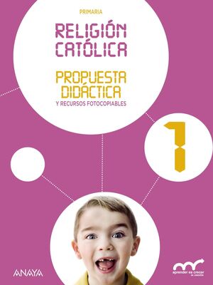 RELIGION CATOLICA 1. PROPUESTA DIDACTICA