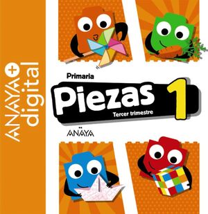 PIEZAS 1. TERCER TRIMESTRE. PRIMARIA. ANAYA + DIGITAL.