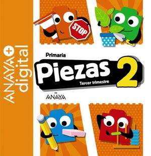 PIEZAS 2. TERCER TRIMESTRE. PRIMARIA. ANAYA + DIGITAL.