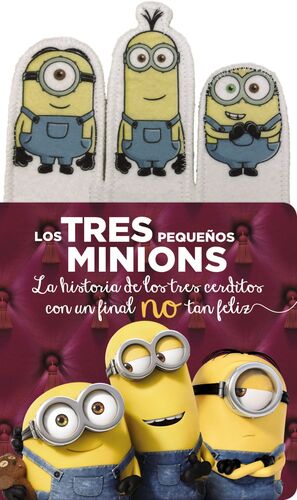 LOS TRES PEQUEÑOS MINIONS