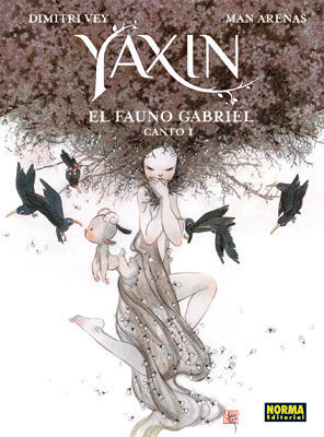 YAXIN. EL FAUNO GABRIEL, CANTO 1