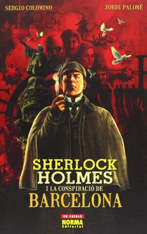 SHERLOCK HOLMES I LA CONSPIRACIÓ DE BARCELONA