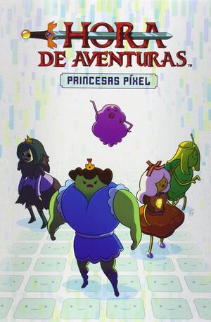 HORA DE AVENTURAS: PRINCESAS PÍXEL