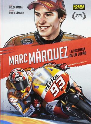 MARC MÁRQUEZ. LA HISTORIA DE UN SUEÑO (EDICIÓN ESPECIAL)