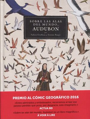 SOBRE LAS ALAS DEL MUNDO, AUDUBON.