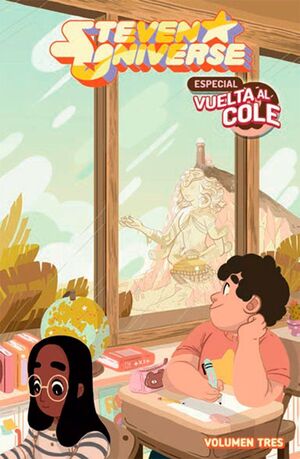 STEVEN UNIVERSE 3. ESPECIAL VUELTA AL COLE