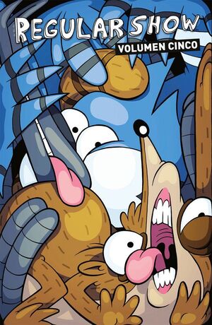 REGULAR SHOW (HISTORIAS CORRIENTES) 5