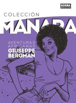 COLECCIÓN MANARA 5. GIUSEPPE BERGMAN: AVENTURAS AFRICANAS