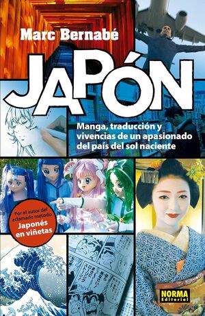 JAPÓN, MANGA, TRADUCCIÓN Y VIVENCIAS DE UN APASIONADO DEL PAÍS DEL SOL NACIENTE