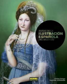 REINAS DE LA ILUSTRACIÓN ESPAÑOLA DEL SIGLO XXI