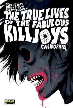 THE TRUE LIVES OF THE FABULOUS KILLJOYS 1: CALIFORNIA