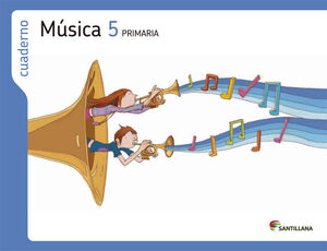 CUADERNO MÚSICA 5 PRIMARIA