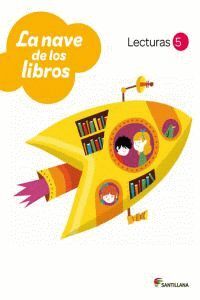 LECTURAS LA NAVE DE LOS LIBROS 5 PRIMARIA