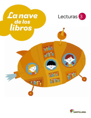 LECTURAS LA NAVE DE LOS LIBROS 3 PRIMARIA