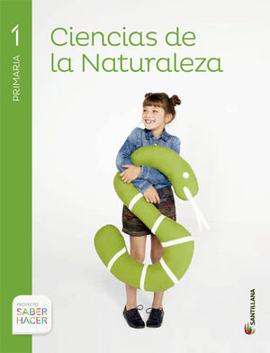 CIENCIAS NATURALEZA 1 PRIMARIA SABER HACER