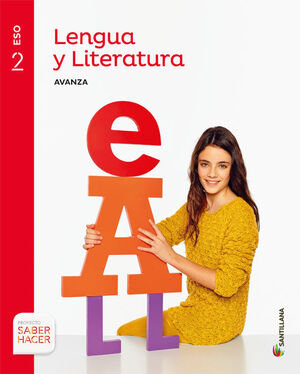 LENGUA Y LITERATURA AVANZA 2 ESO SABER HACER