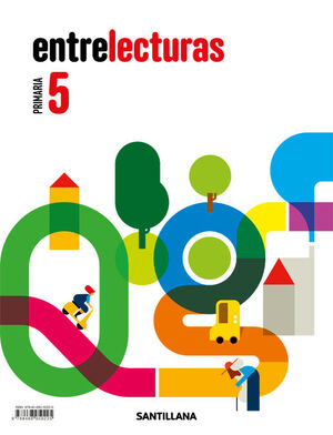 LECTURAS ENTRELECTURAS 5 PRIMARIA