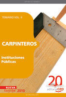 CARPINTEROS INSTITUCIONES PÚBLICAS. TEMARIO VOL. II.
