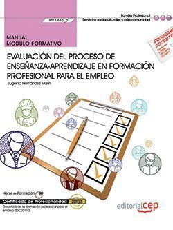 MANUAL. EVALUACIÓN DEL PROCESO DE ENSEÑANZAAPRENDIZAJE EN FORMACIÓN PROFESIONAL