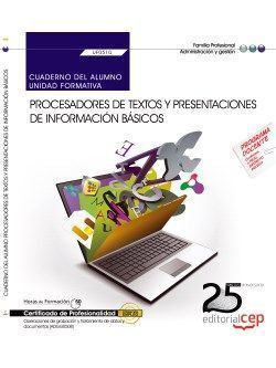 CUADERNO DEL ALUMNO. PROCESADORES DE TEXTOS Y PRESENTACIONES DE INFORMACIÓN BÁSI