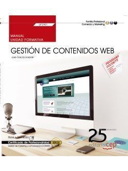 MANUAL. GESTIÓN DE CONTENIDOS WEB (UF2401). CERTIFICADOS DE PROFESIONALIDAD. GES