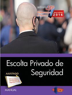 MANUAL. ESCOLTA PRIVADO DE SEGURIDAD