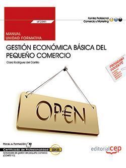 MANUAL. GESTIÓN ECONÓMICA BÁSICA DEL PEQUEÑO COMERCIO (UF2381). CERTIFICADOS DE