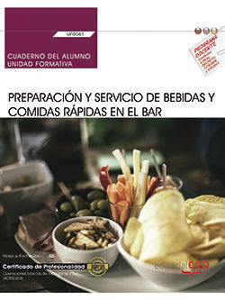 CUADERNO DEL ALUMNO. PREPARACIÓN Y SERVICIO DE BEBIDAS Y COMIDAS RÁPIDAS EN EL B